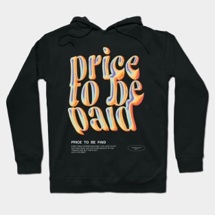 Price to be Paid - Deeperstudiosx Asset Hoodie